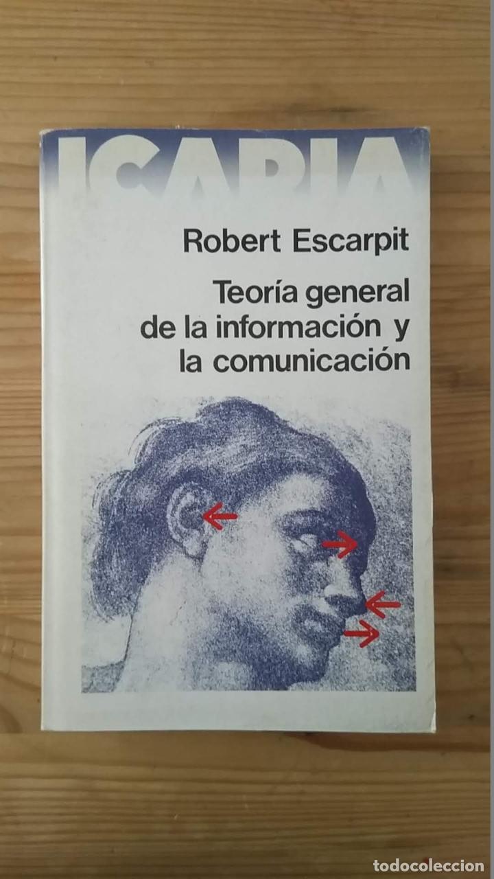 Libros: Robert Escarpit - Teor&iacute;a general de la informaci&oacute;n y la comunicaci&oacute;n - Foto 1