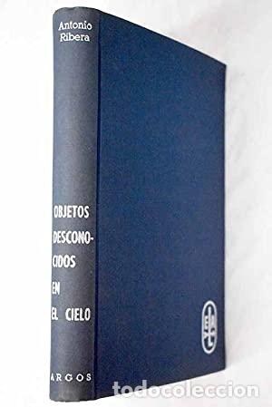 Libros: OBJETOS DESCONOCIDOS EN EL CIELO - Ribera,Antonio - Foto 1