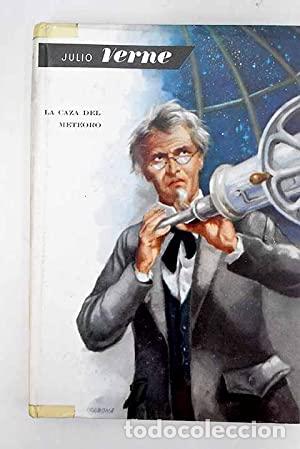 Libros: LA CAZA DEL METEORO - Verne,Julio - Foto 1