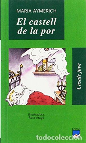 Libri di seconda mano: EL CASTELL DE LA POR - Aymerich,Maria