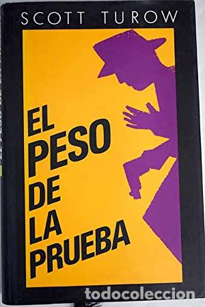 Libros: EL PESO DE LA PRUEBA - Turow,Scott - Foto 1