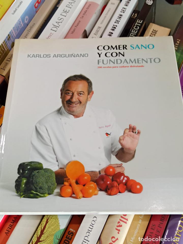 Libros: COMER SANO Y CON FUNDAMENTO - KARLOS ARGUI&Ntilde;ANO - 2004 (A11) - Foto 1