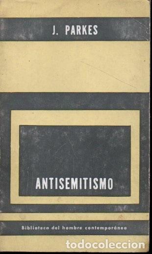 Libros: ANTISEMITISMO. - PARKES, James. - Foto 1
