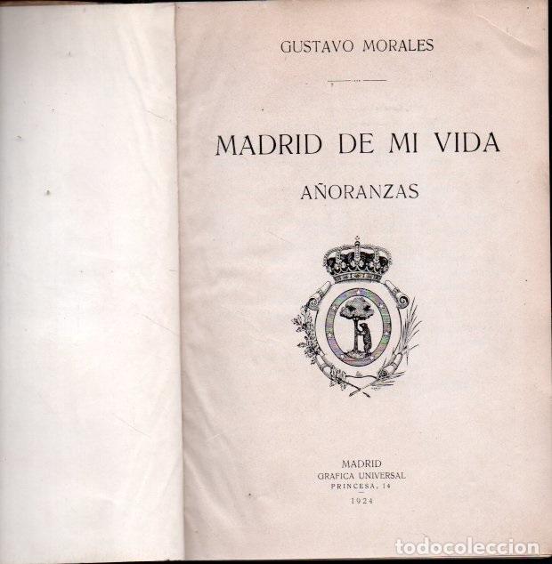 Libros: MADRID DE MI VIDA. A&Ntilde;ORANZAS. - MORALES, Gustavo. - Foto 1