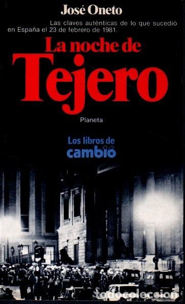 Libros: LA NOCHE DE TEJERO. - ONETO, Jos&eacute;. - Foto 1