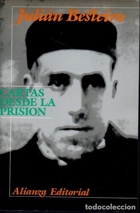Libros: CARTAS DESDE LA PRISI&Oacute;N. - BESTEIRO, Juli&aacute;n. - Foto 1