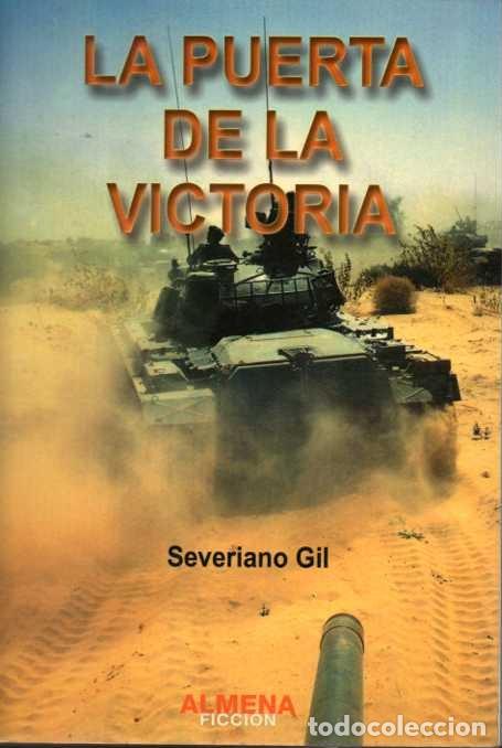 Libros: LA PUERTA DE LA VICTORIA. - GIL, Severiano. - Foto 1