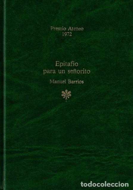 Libros: Epitafio para un se&ntilde;orito - Barrios, Manuel - Foto 1