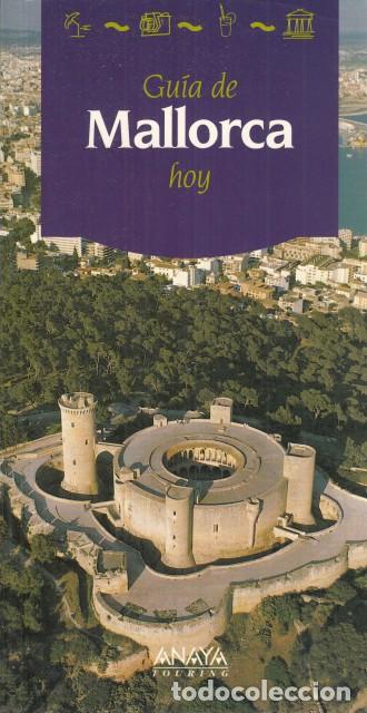 Libros: GU&Iacute;A DE MALLORCA HOY - ANAYA/TOURING - Foto 1