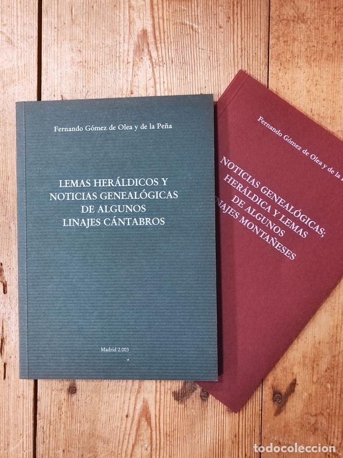 books: LEMAS HER&Aacute;LDICOS Y NOTICIAS GENEAL&Oacute;GICAS DE ALGUNOS LINAJES C&Aacute;NTABROS. - G&oacute;mez de Olea y de la Pe&ntilde;