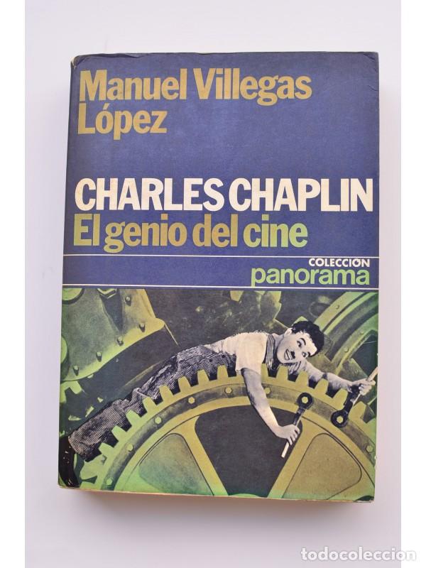 Libros: Charles Chaplin. El genio del cine - VILLEGAS L&Oacute;PEZ, Manuel - Foto 1