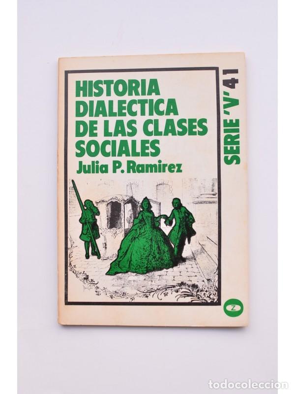 Libros: Historia dial&eacute;ctica de las clases sociales - RAM&Iacute;REZ, Julia P. - Foto 1