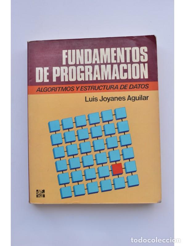 Libros: Fundamentos de programaci&oacute;n. Algoritmos y estructura de datos - JOYANES AGUILAR, Luis - Foto 1