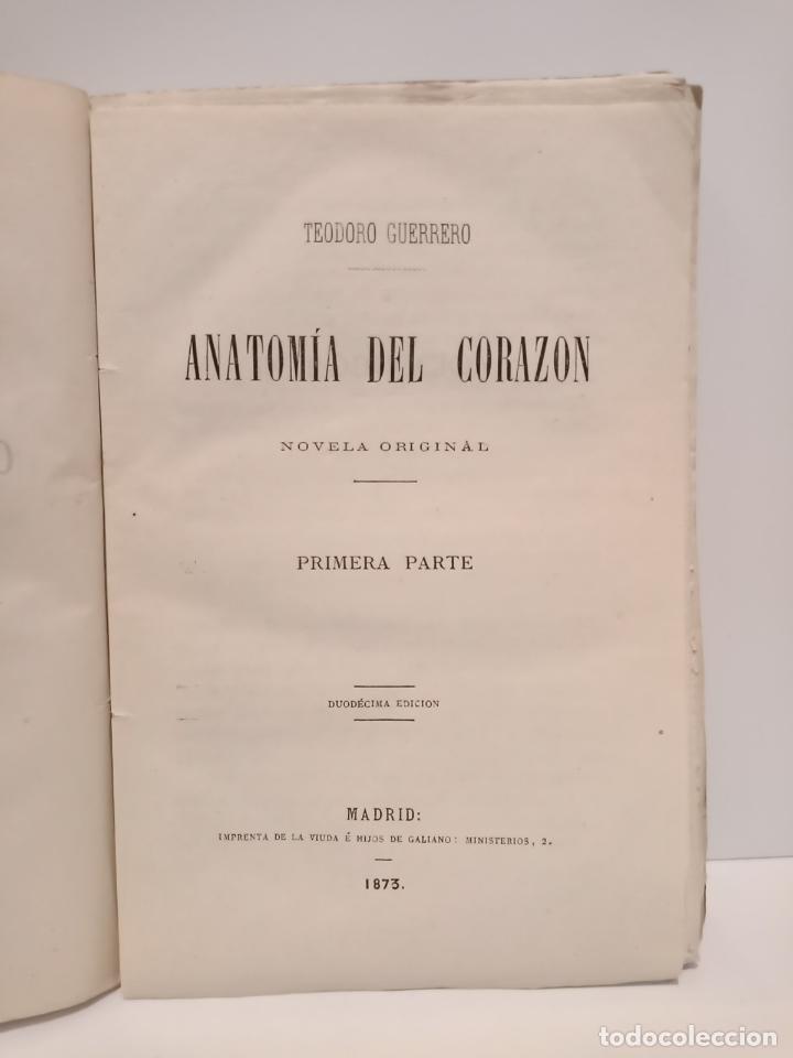 Libros: GUERRERO, Teodoro - Anatomia del coraz&oacute;n. (Novela original en dos partes) / Al final de la Primera - Foto 2