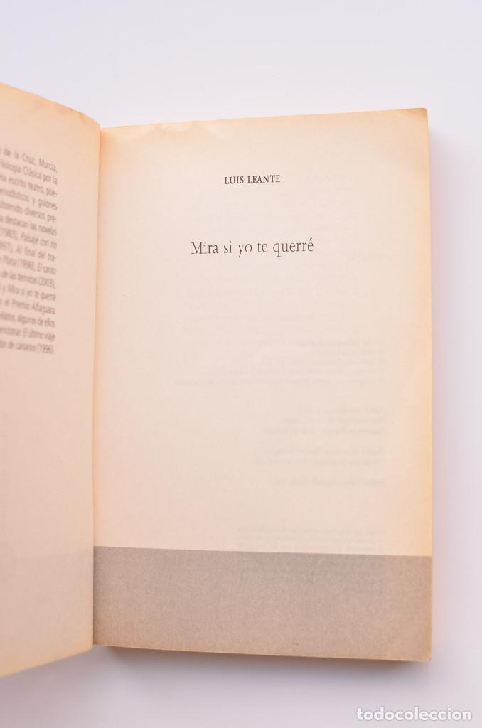 Libros: Mira si yo te querr&eacute; - LEANTE, Luis - Foto 3