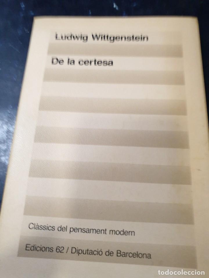 Libri di seconda mano: D la certesa Ludwing Wittgenstein Classics del penament modern