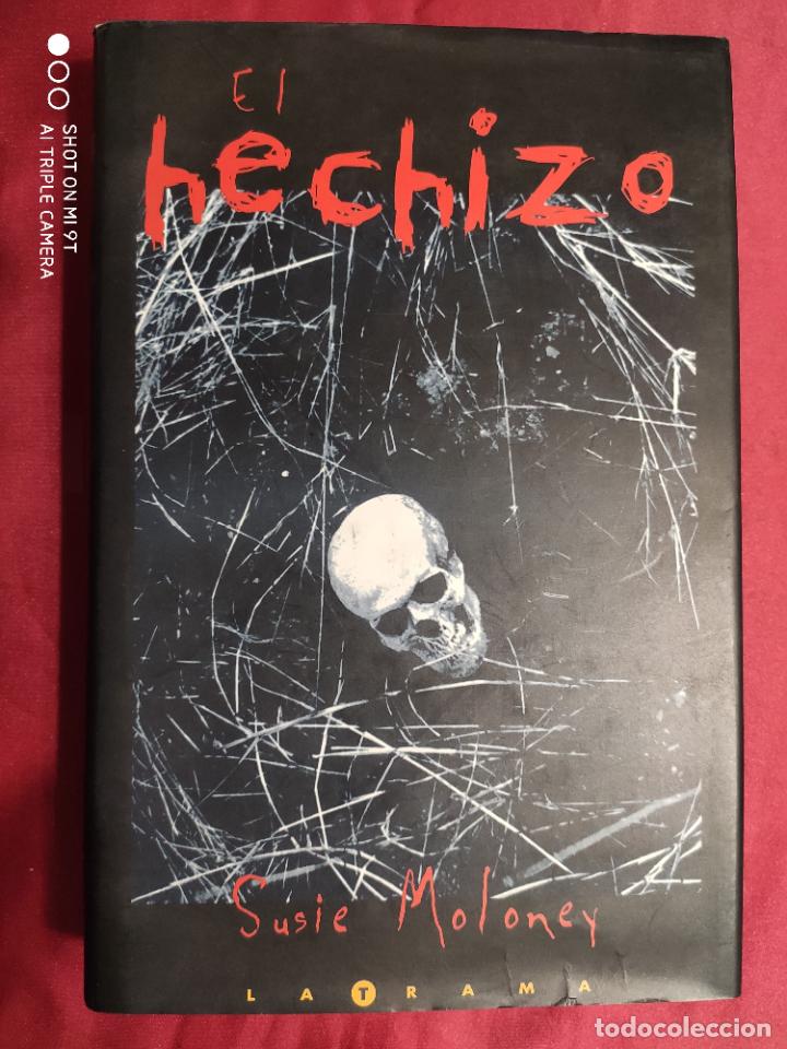 Libros: EL HECHIZO. SUSIE MOLONEY. EDICIONES. B. 1&ordf; EDICION 1998 - Foto 1