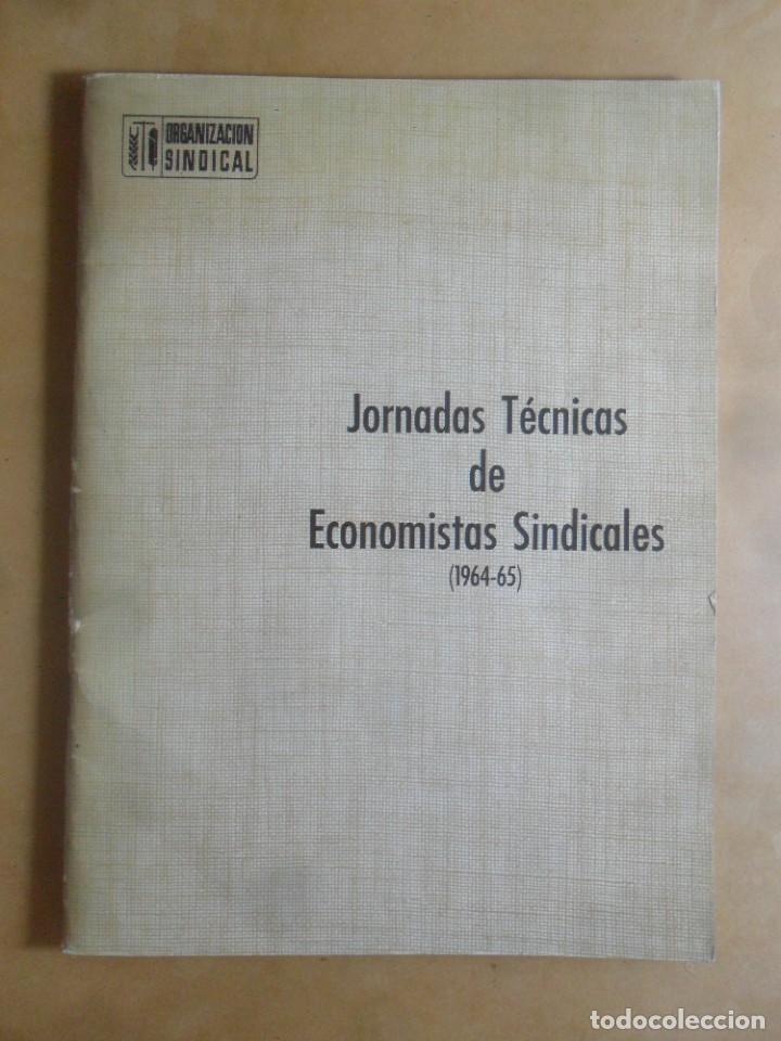 B&uuml;cher: JORNADAS TECNICAS DE ECONOMISTAS SINDICALES (1964-65)