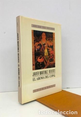 Libros: El aroma del copal - Reverte, Javier (1944-2020) - Foto 1