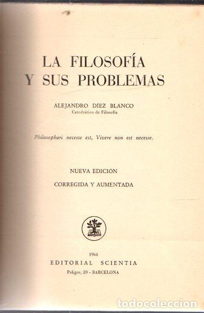 Libros: La filosof&iacute;a y sus problemas - D&iacute;ez Blanco, Alejandro - Foto 1