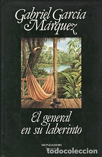 Libros: El general en su laberinto. - Gabriel Garc&iacute;a M&aacute;rquez. TDK103 - Foto 1