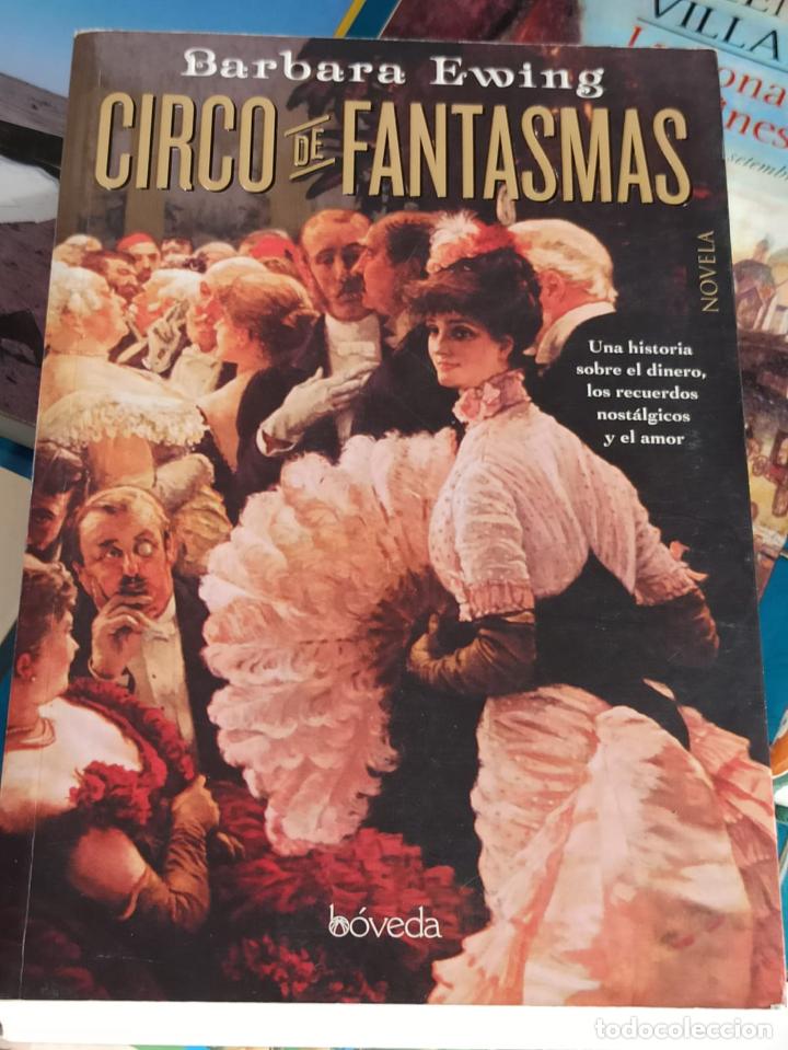 Libros: CIRCO DE FANTASMAS - BARBARA EWING - ED. BOVEDA - 2012 (A15) - Foto 1