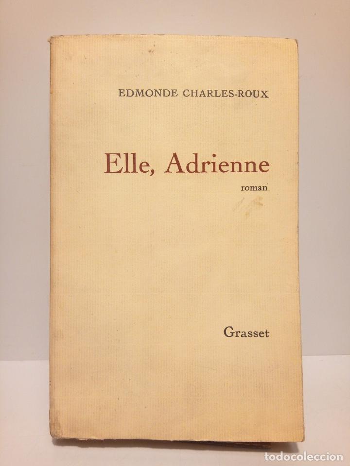 Libros: CHARLES-ROUX, Edmonde - Elle, Adrienne. (Roman) - Foto 1