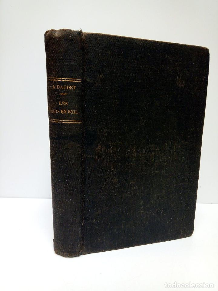 Libros: DAUDET, Alphonse - Les rois en exil. (Roman pariseien) - Foto 1