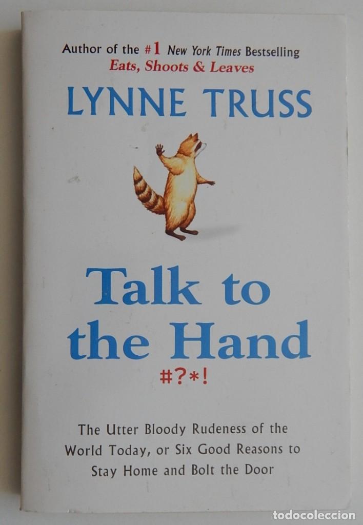 Libros: Talk to the Hand - Lynne Truss - Foto 1