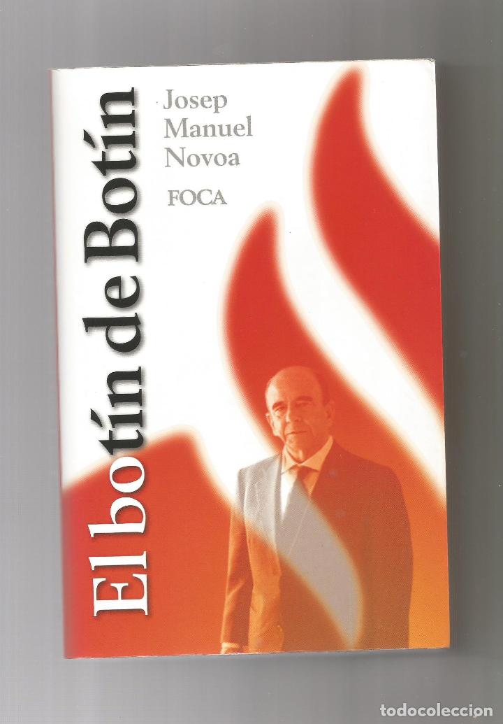 Libros: El bot&iacute;n de Bot&iacute;n. - NOVOA, Josep Manuel: - Foto 1