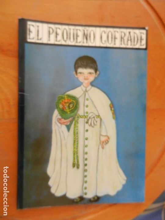 books: EL PEQUE&Ntilde;O COFRADE - SEMANA SANTA DE SEVILLA - GALA MOTTY 1988.