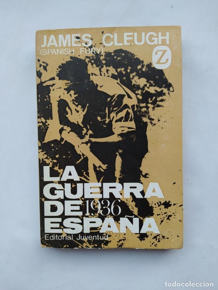 Libros: La guerra de Espa&ntilde;a. 1936. - James Cleugh. TDK602 - Foto 1
