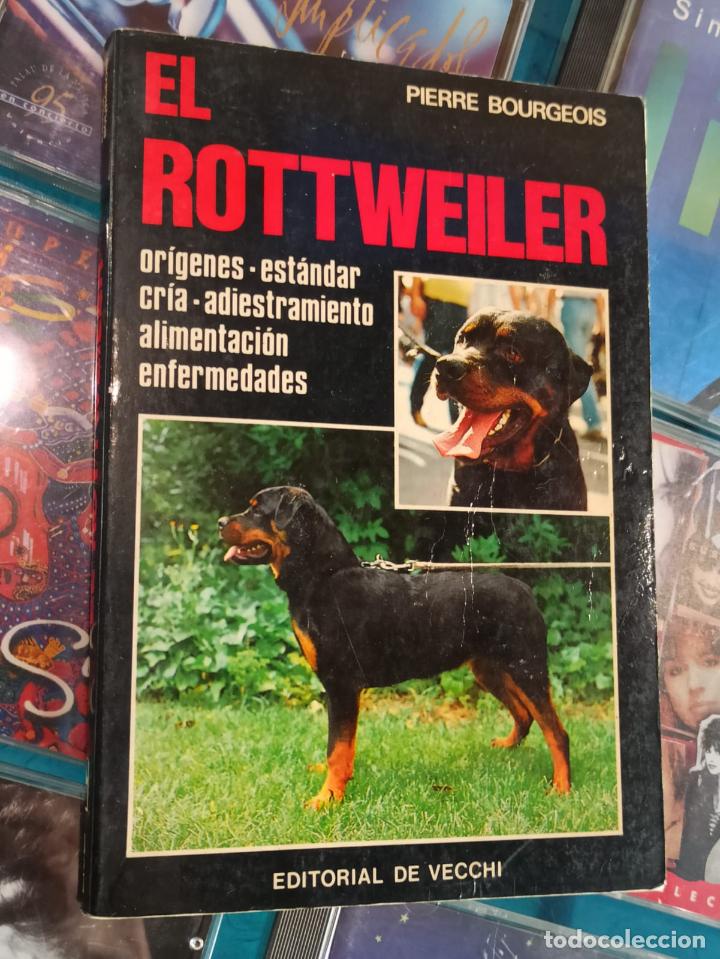 Libros: EL ROTTWEILER - PIERE BOURGEOIS - ED. DE VECCHI - 1993 (A16) - Foto 1