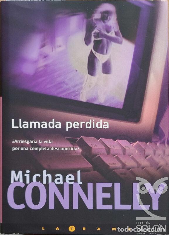Libros: Llamada perdida - Michael Connelly - Foto 1
