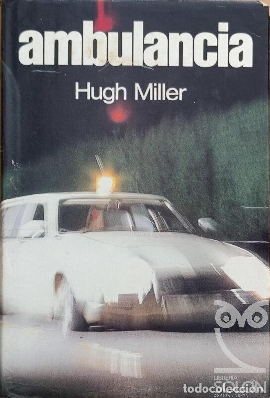 Libros: Ambulancia - Hugh Miller - Foto 1