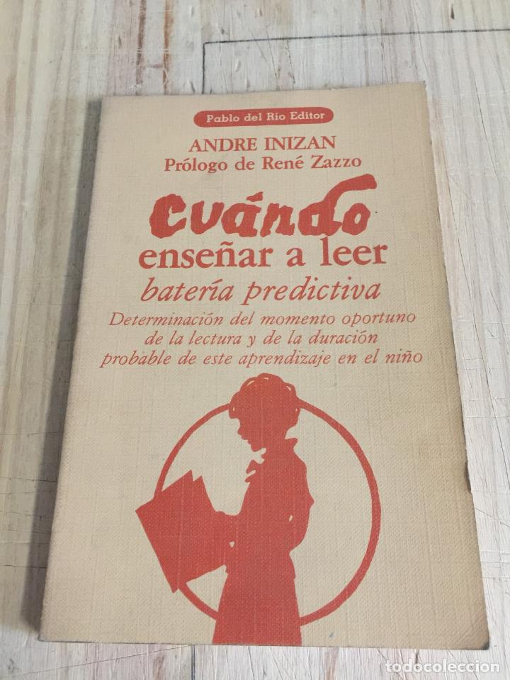 Libros: Cu&aacute;ndo ense&ntilde;ar a leer - Andre Inizan - Foto 1
