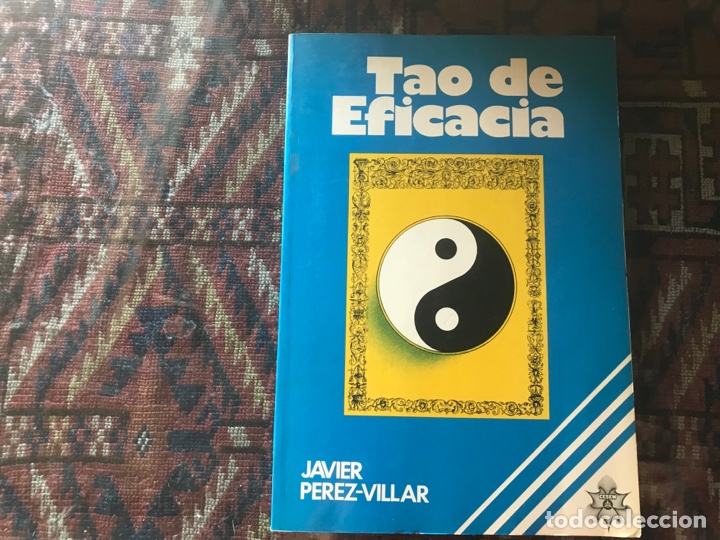Libros: Tao de la eficacia. Javier P&eacute;rez Villar - Foto 1