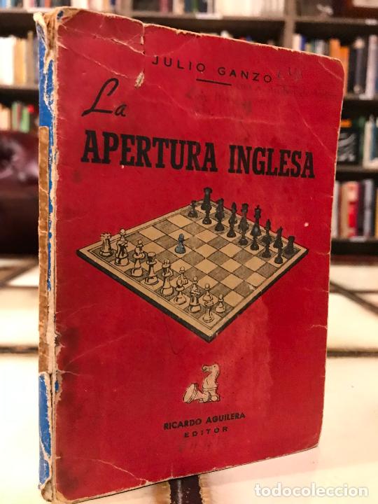 Libros: La apertura inglesa. Julio Ganzo - Foto 1
