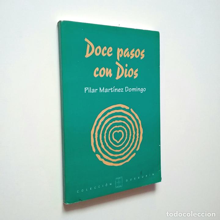 Libros: Pilar Mart&iacute;nez Domingo - Doce pasos con Dios - Foto 1