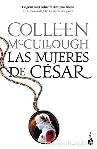 Libros: LAS MUJERES DE CESAR. - COLLEEN MCCULLOUGH. TDK209 - Foto 1