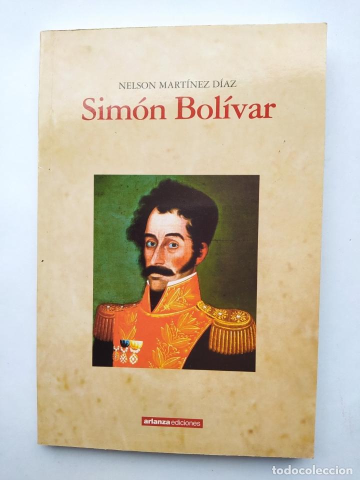 Libros: Sim&oacute;n Bol&iacute;var. - Nelson MART&Iacute;NEZ D&Iacute;AZ. TDK190 - Foto 1
