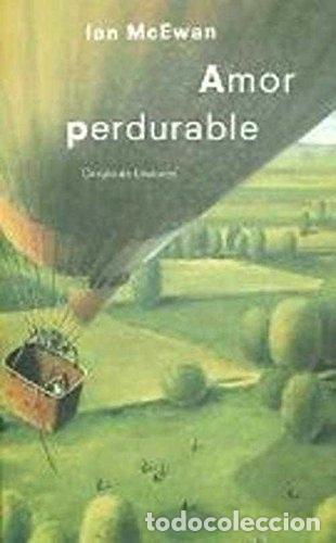Libros: AMOR PERDURABLE - Mcewan, Ian - Foto 1