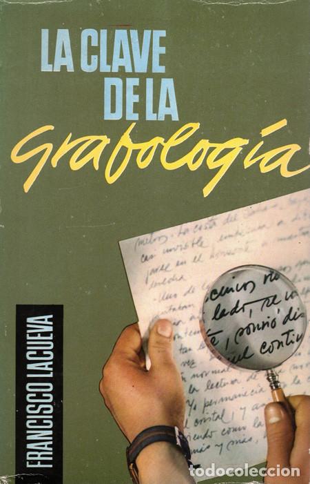 Libros: LA CLAVE DE LA GRAFOLOGIA. LACUEVA, Francisco - Foto 1