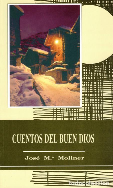 Libros: CUENTOS DEL BUEN DIOS. MOLINER, Jose M&ordf; - Foto 1