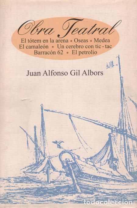 Libros: OBRA TEATRAL. GIL ALBORS, Juan Alfonso - Foto 1