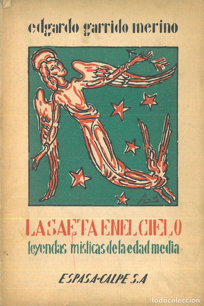 Libros: LA SAETA EN EL CIELO. Leyendas m&iacute;sticas de la Edad Media - GARRIDO MERINO, Edgardo