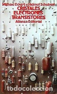 Libros: Cristales, electrones, transistores. - Michael Eckerty. TDK287 - Foto 1