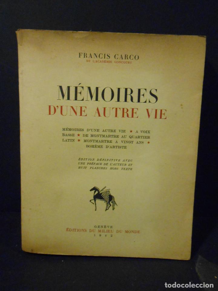 Libros: CARCO, Francis.- - M&eacute;moires dune Autre Vie. - Foto 1