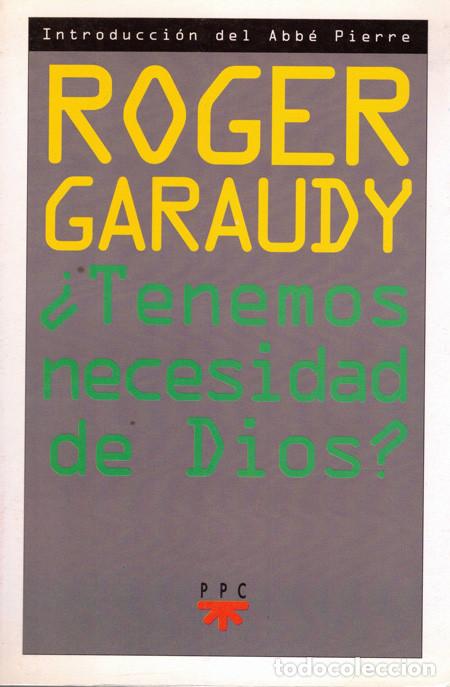 Libros: &iquest;TENEMOS NECESIDAD DE DIOS?. GARAUDY, Roger - Foto 1