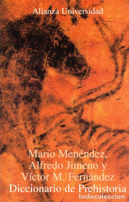 Libros: DICCIONARIO DE PREHISTORIA. MENENDEZ, Mario / JIMENO, Alfredo / FERNANDEZ, Victor M.